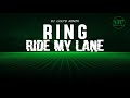 DJ LEEYO - RING X RIDE MY LANE REMIX 2019