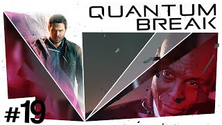 Quantum Break #19 - End of Time