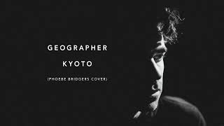 Geographer - Kyoto (Phoebe Bridgers Cover) Official Audio