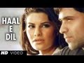 Haal E Dil Tujhko Sunata Full Song | Murder 2 | Emraan Hashmi, Jacqueline Fernandez