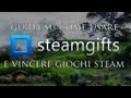 Come usare Steamgifts e vincere giochi gratis per Steam! - GIVEAWAY VGI