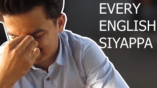 Every English Siyappa | Struggles Of A Desi Speaking English | Lame Light Comedy | Funny video