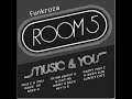 Room 5 - U Got Me