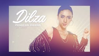 Dilza Perawan Idaman Music Audio Dilza Perawan Idaman Music Audio