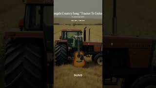 Punjabi Country Song Tractor Te Guitar