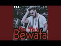 Tu Thi Bewafa (feat. Abdul Wahab)