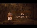 Allahumma Salli ala sayyidina Muhammadinn by | Sami Yusuf | slowed + reverb #mohammad #naat #trend