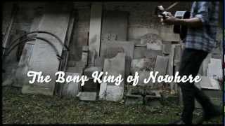 Watch Bony King Of Nowhere On My Way Home video
