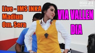 Via VAllen - DIA - Dangdut Koplo - Om.Sera 2017 - Live IMS Inka Madiun