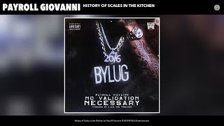 Watch Payroll Giovanni History Of Scales In The Kitchen video