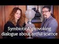 SymbioticA   provoking dialogue about artful science