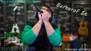 Kendine Müzisyen - Bertaraf Et ( Hayko Cepkin )