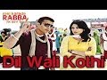 Dil Wali Kothi - Mel Karade Rabba | Jimmy Shergill & Neeru Bajwa |