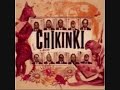 Chikinki - Let it Go