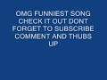 ☆☆☆☆camel toe song(funniest song ever on youtube)☆☆☆☆