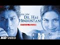 Phir Bhi Dil Hai Hindustani | Trailer | Now in HD | Shah Rukh Khan, Juhi Chawla