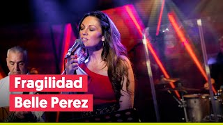 Watch Belle Perez Fragilidad video