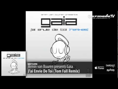 Armin van Buuren presents Gaia - J'ai Envie De Toi (Tom Fall Remix)