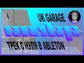 Трек с нуля в Ableton – Выпуск 4 – Uk Garage