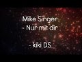 Mike Singer -Nur mit dir
