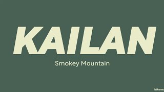 Watch Smokey Mountain Kailan video