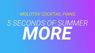 More 5 Seconds Of Summer By Molotov Cocktail Piano More 5 Seconds Of Summer By Molotov Cocktail Piano