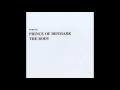 Prince of Denmark  — In The End The Ghost Ran Out Of Memory