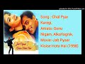 Chal-Pyaar-Karegi,-Jab Pyaar Kisise Hota Hai-(1998)