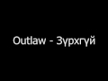 Outlaw  - Zurhgui