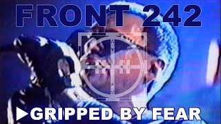 Watch Front 242 Gripped By Fear video