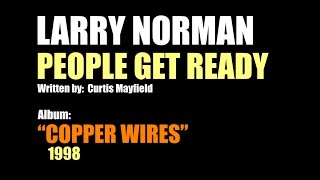 Watch Larry Norman People Get Ready video