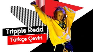 Trippie Redd - Rip Ft. Joji Türkçe Çeviri