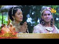 Asirimath Daladagamanaya Episode 10