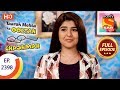 Taarak Mehta Ka Ooltah Chashmah - Ep 2398 - Full Episode - 7th February, 2018