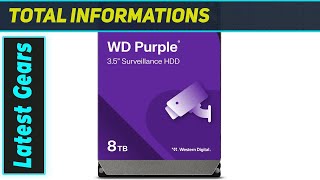 Best Surveillance Hdd? Wd Purple 8Tb First Look