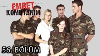 Emret Komutanım 56. Bölüm Tek Parça