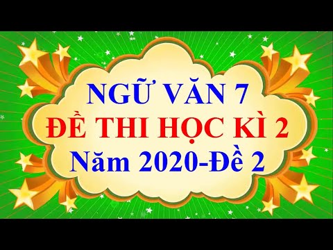 Ngữ văn Lớp 7 – ĐỀ THI CUỐI HỌC KÌ 2 Năm 2020 #2