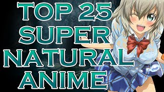 My Top 25 Supernatural Anime Part 4