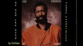 Watch Teddy Pendergrass So Sad The Song video