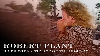 Robert Plant | 'Tie Dye On The Highway' | Preview [Hd Remastered]