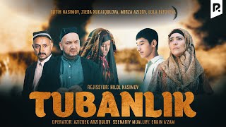 Tubanlik (O'zbek Film) | Тубанлик (Узбекфильм)