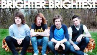 Watch Brighter Brightest Last Lie video