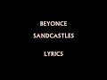 Beyonce - Sandcastles (Lyrics) #2 Beyonce - Sandcastles (Lyrics) #2