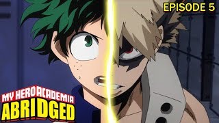 My Hero Academia Abridged Episode 5: Dekugou