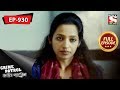 Crime Patrol - ক্রাইম প্যাট্রোল - Bengali - Full Episode 930 - 21st October, 2018