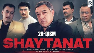 Shaytanat 20-qism (milliy serial) | Шайтанат 20-кисм (миллий сериал)