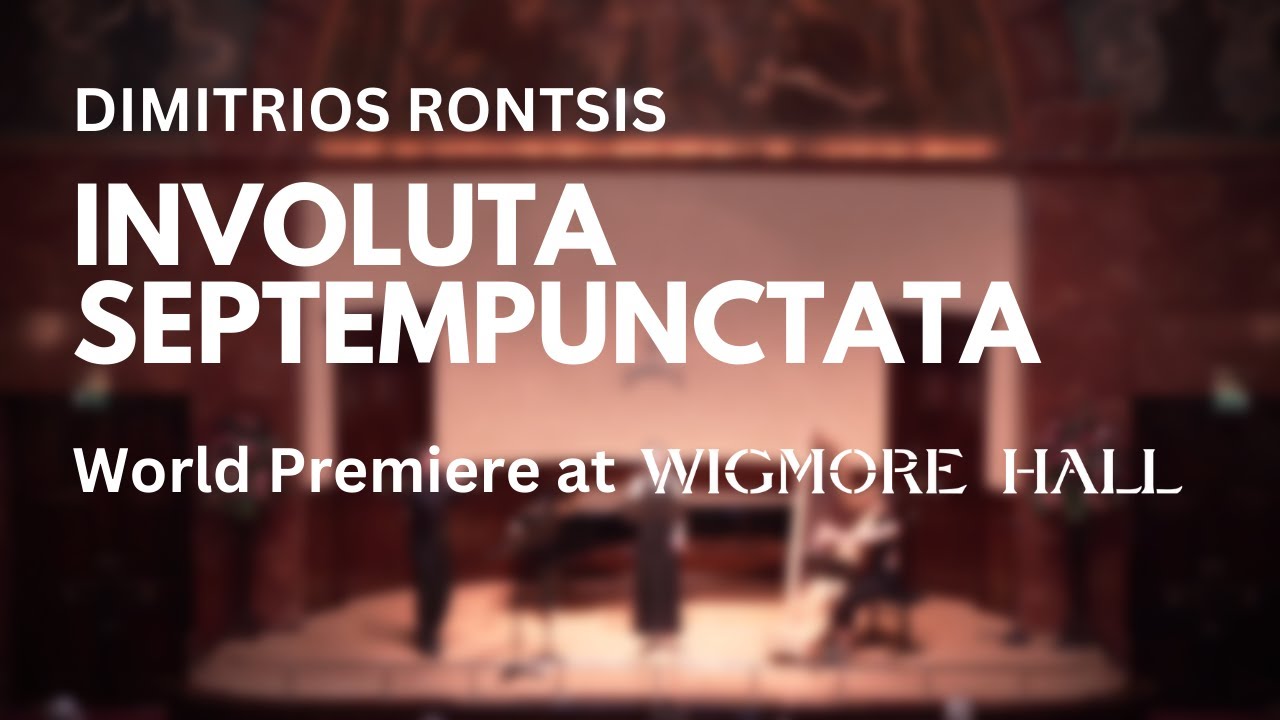 Involuta Septempunctata @ Wigmore Hall 2018 // Contemporary classical music