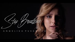 Angelika Pushnova - Stop Breathing