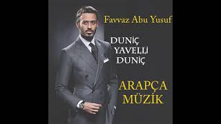 Favvaz Abu Yusuf Duniç Yavelli Duniç (Arapça Müzik)