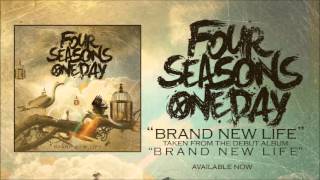 Watch Four Seasons One Day Brand New Life video